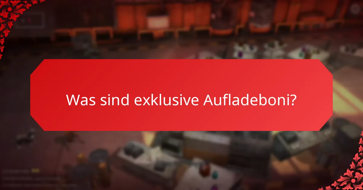 Welche einzigartigen Belohnungen können Spieler durch Aufladeboni verdienen?