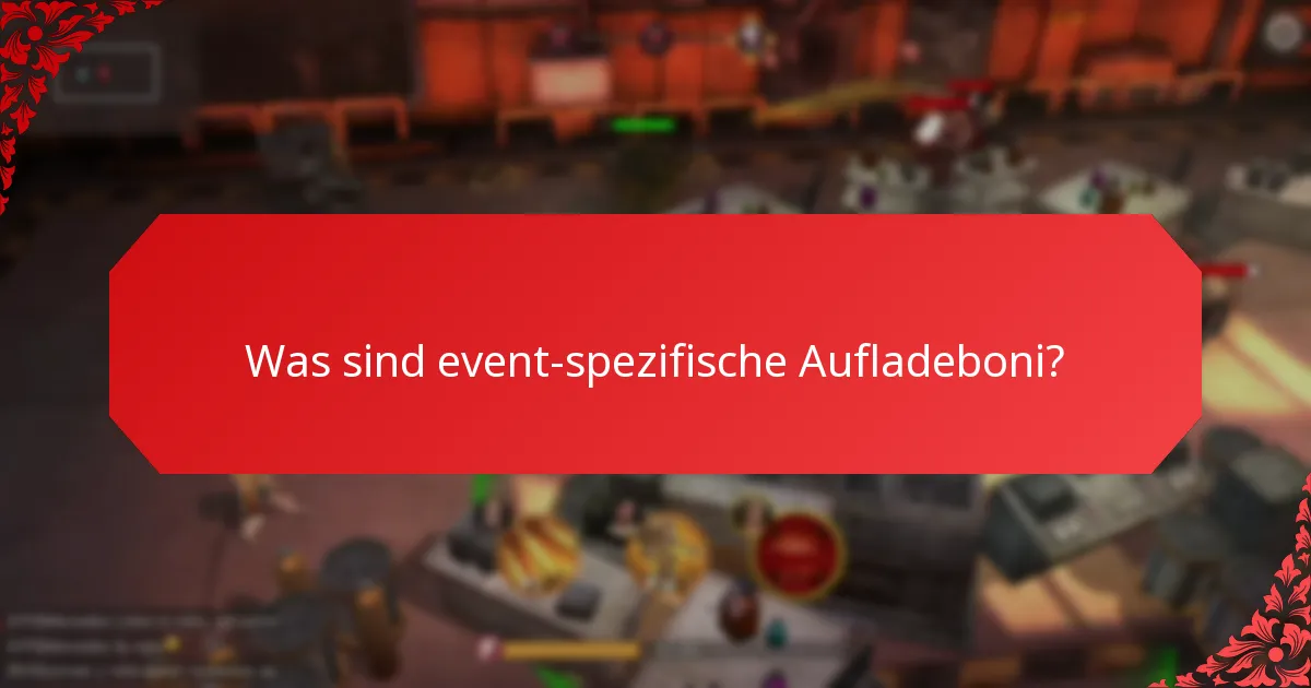 Welche einzigartigen Herausforderungen sind mit Aufladeboni verbunden?