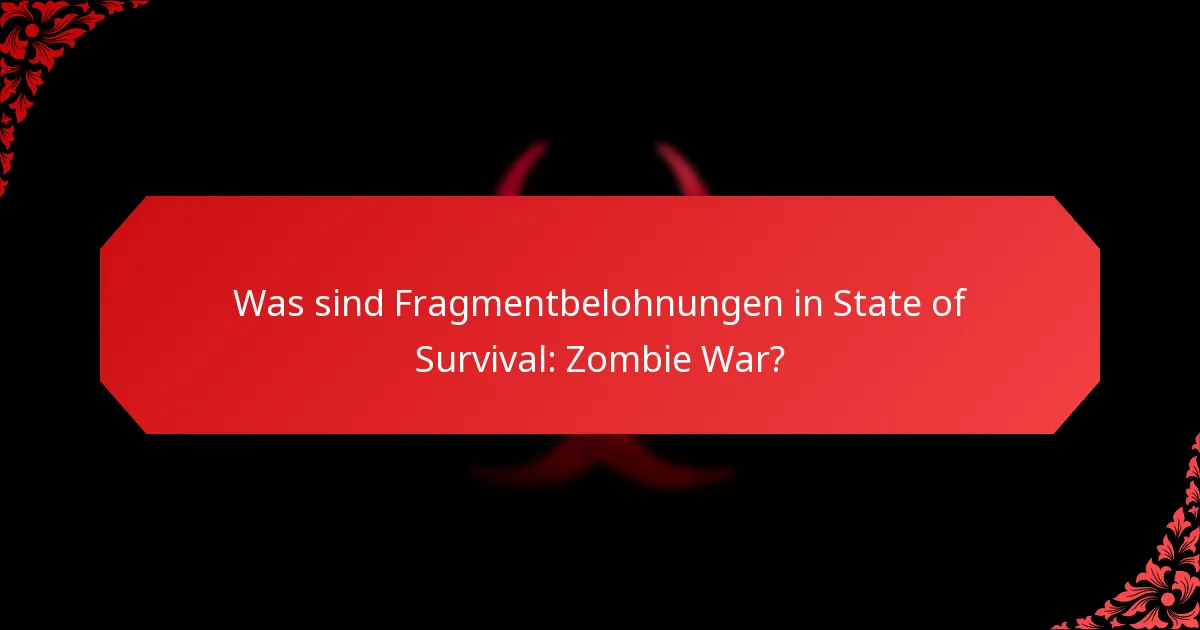 Wie können Spieler Fragmentbelohnungen erwerben?