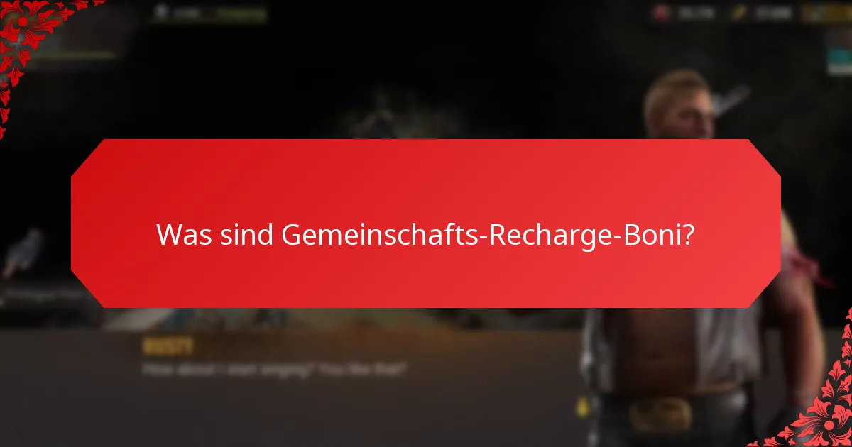 Welche Plattformen bieten Gemeinschafts-Recharge-Boni an?