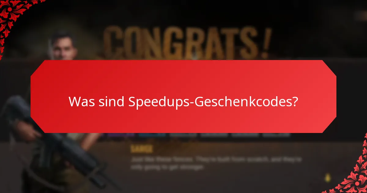 Wo kann ich Speedups-Geschenkcodes finden?
