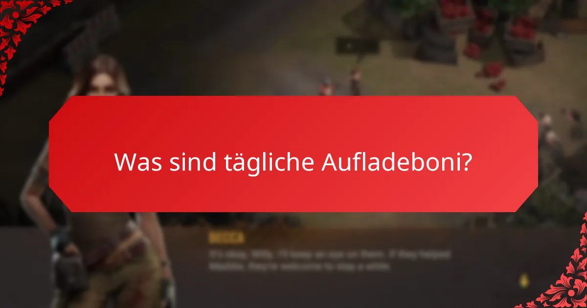 Wie häufig werden tägliche Aufladeboni angeboten?