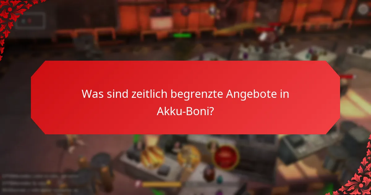 Wie hängen saisonale Events mit Akku-Boni zusammen?